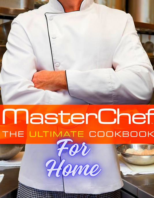 Masterchef Ultimate Cookbook for Home