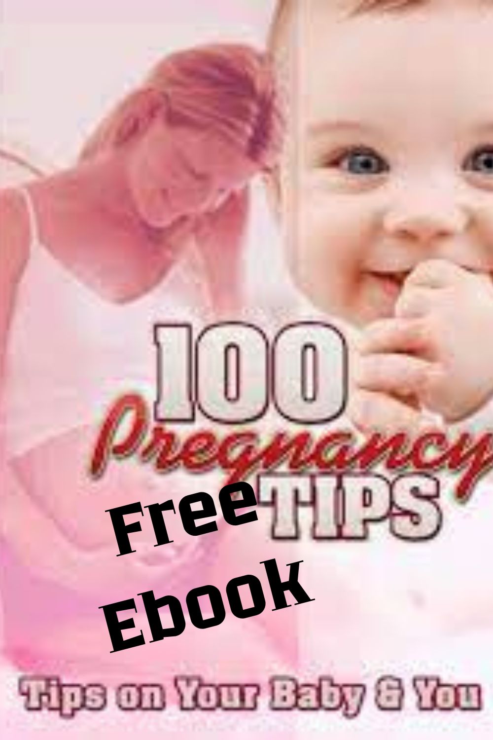 My Pregnancy Journal + Free Ebook 100 Pregnancy Tips.