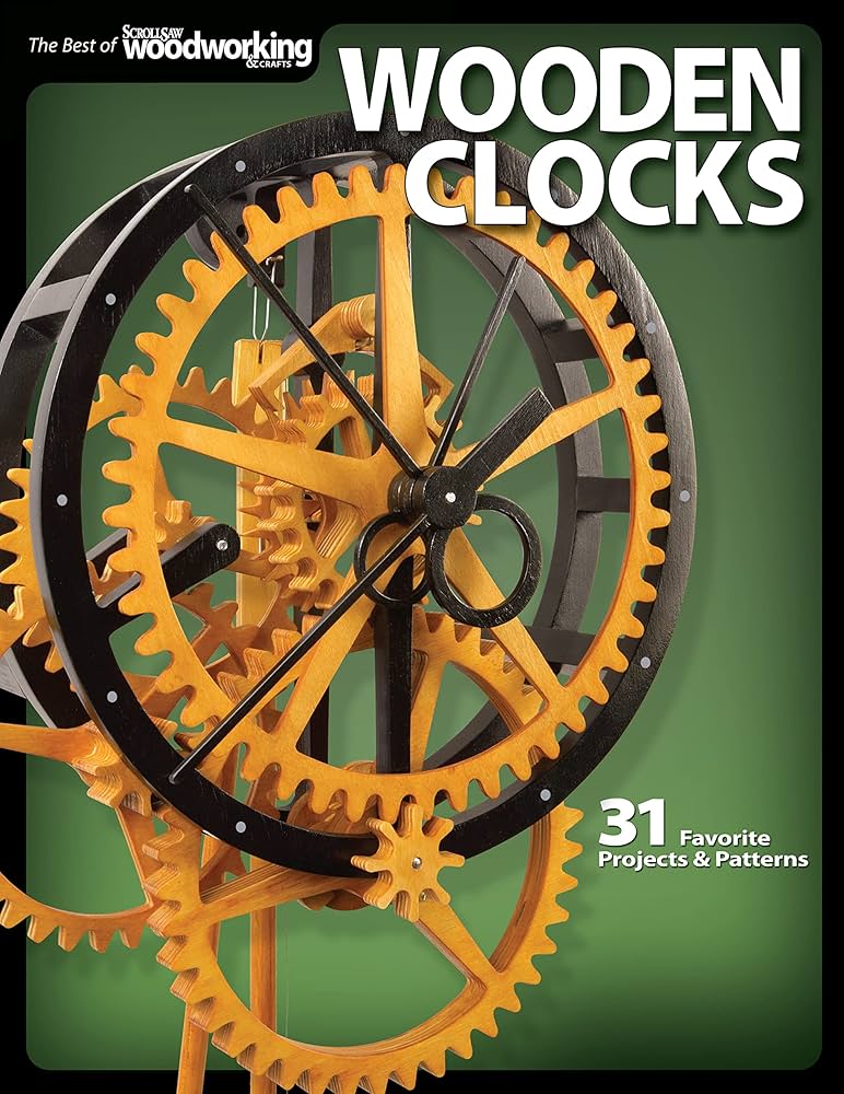 Clocks, Wooden - 31 Projects & Patterns