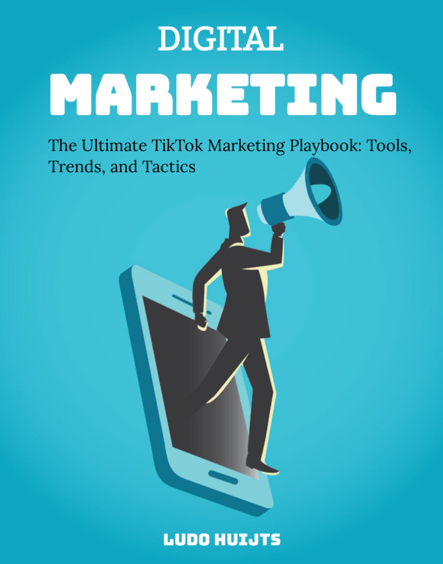 The Ultimate Tiktok Marketing Playbook Tools Trends and Tactics