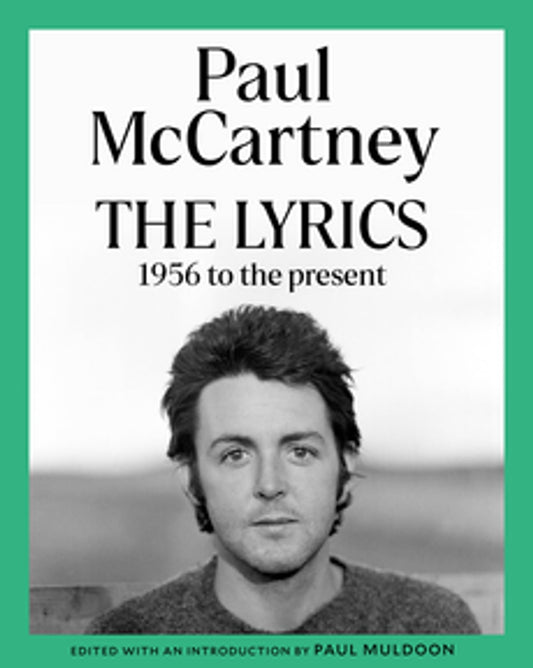 Paul McCartney - The Lyrics from 1956 till present